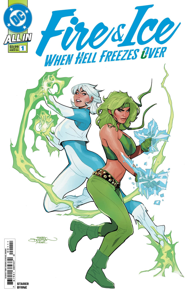 If you asked, the answer would be FIRE & ICE WHEN HELL FREEZES OVER #1! Available April 9 at COMIC FEVER!