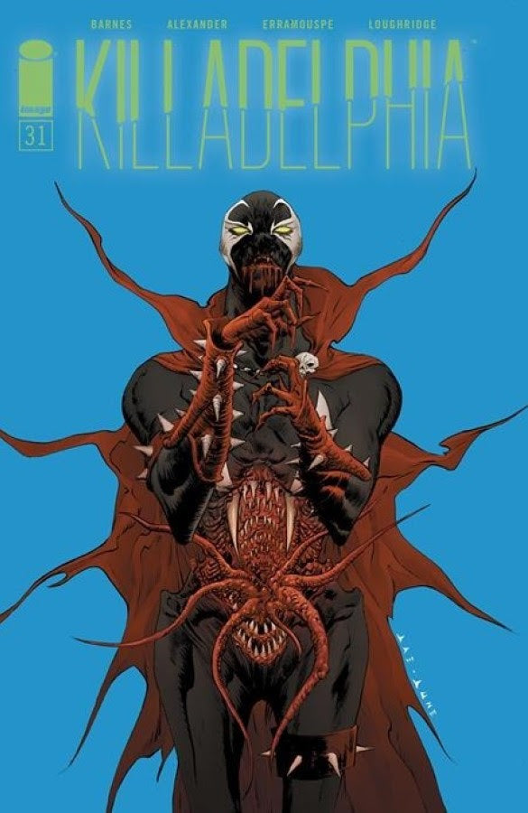 SPAWN, SAVAGE DRAGON, BLACULA & COUNT DRACULA HIMSELF ALL MAKE APPEARANCES IN KILLADELPHIA'S NEW STORY ARC, WHICH KICKS OFF WITH ISSUE #31