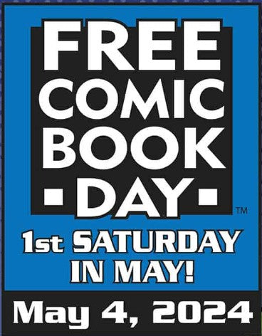 Don't miss FREE COMIC BOOK DAY May 4th at COMIC FEVER!