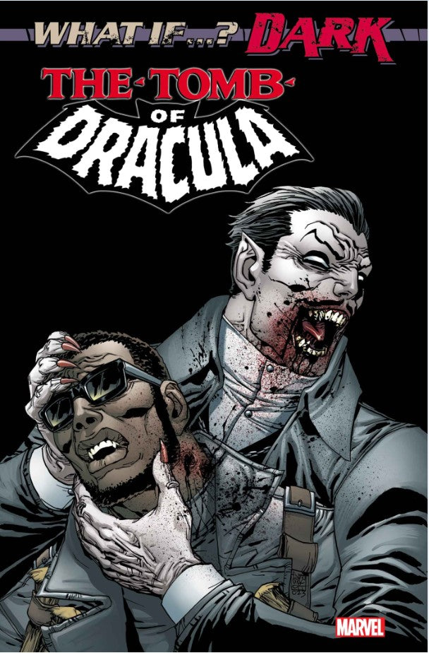 What If...? Dark: Tomb Of Dracula (2023) #1 Releases this week