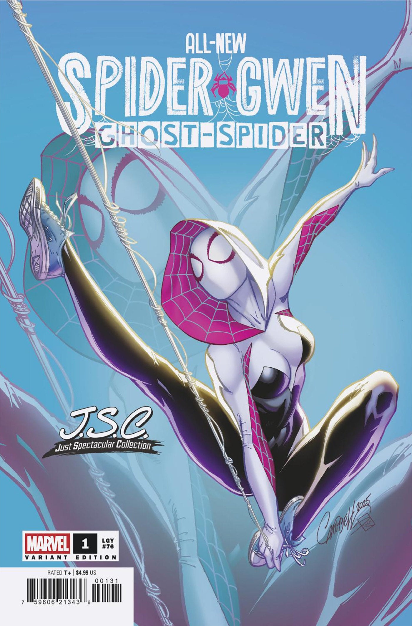 All-New Spider-Gwen: The Ghost-Spider #1 J. Scott Campbell Just
